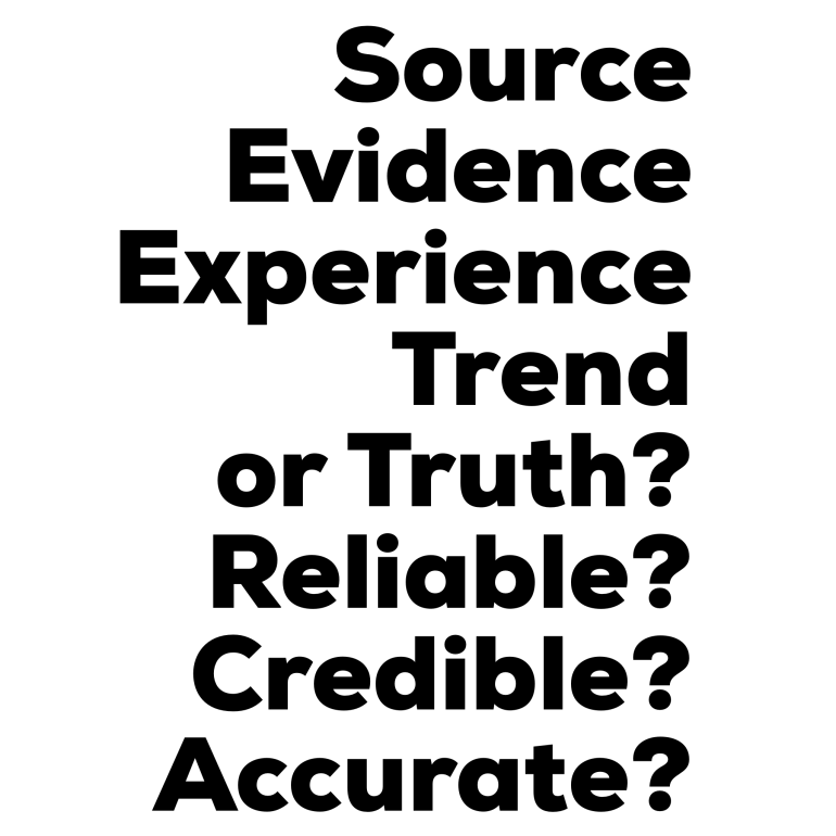 SOURCE, Evidence, Trend or Truth, Reliable, Credible, Accurate